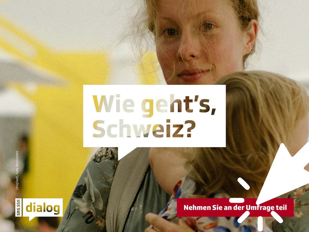 Wie geht's, Schweiz? Direkt zur grossen Umfrage