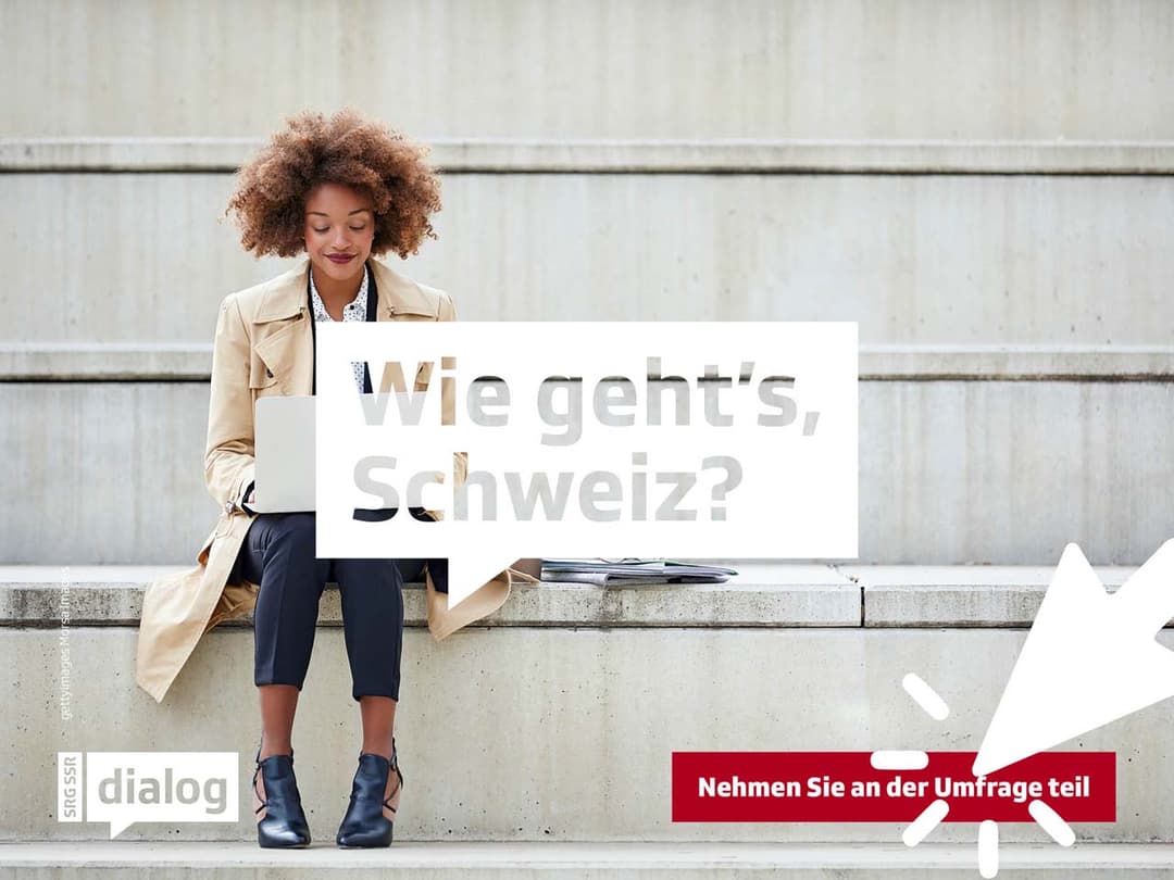 Wie geht's, Schweiz? Direkt zur grossen Umfrage