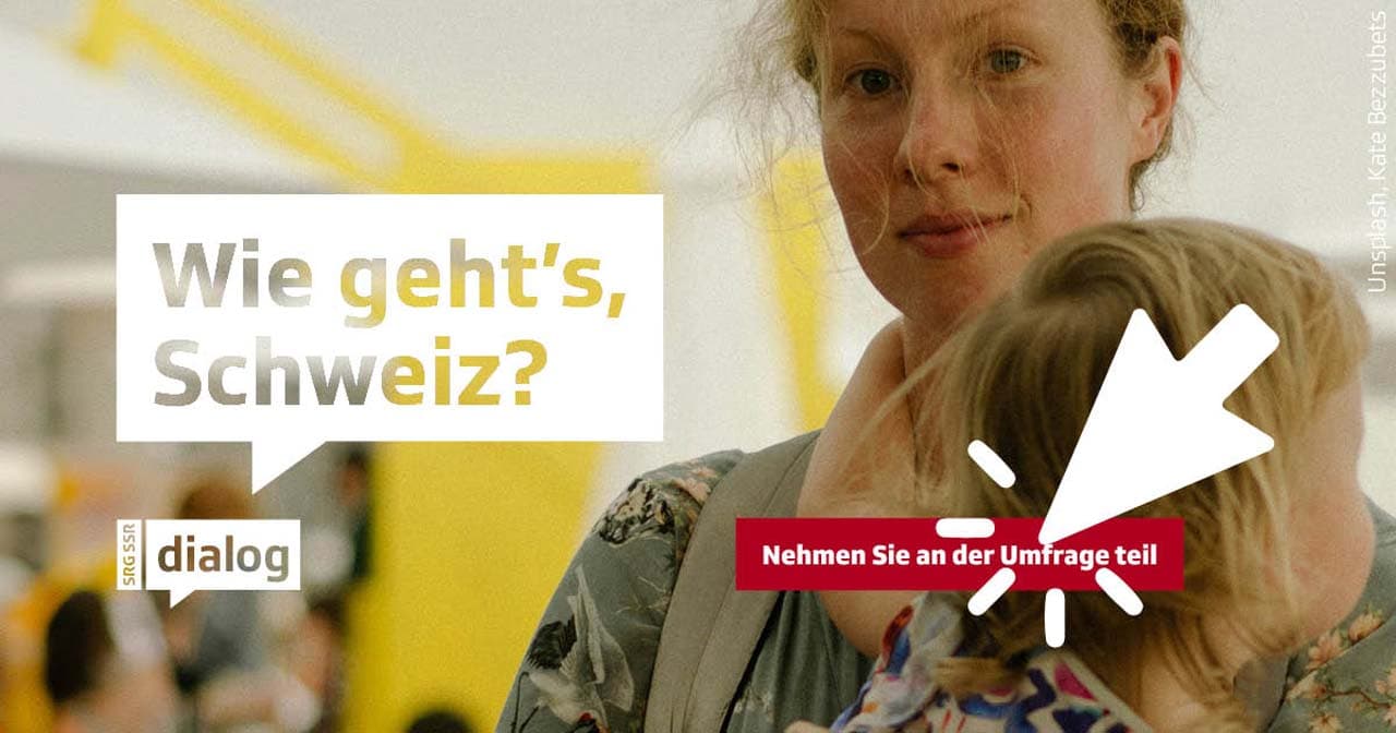 Wie geht's, Schweiz? Direkt zur grossen Umfrage